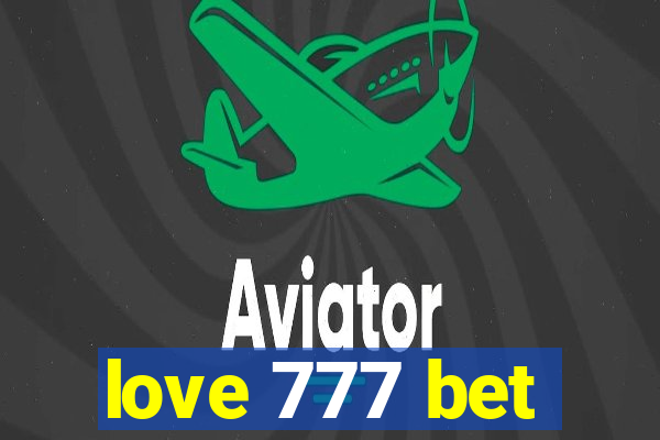 love 777 bet